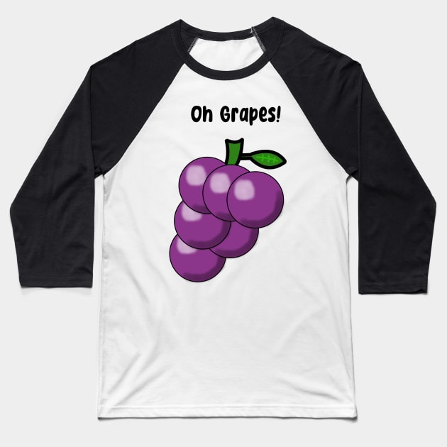 Oh Grapes Baseball T-Shirt by JacCal Brothers